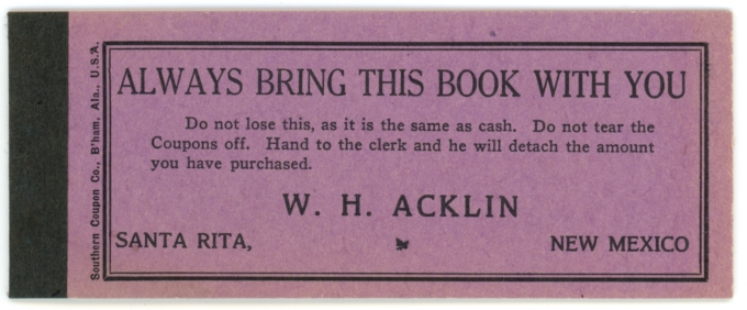 19XX W.H. Acklin, Santa Rita, New Mexico $1 Coupon Booklet (63554OZ)