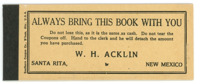 19XX W.H. Acklin, Santa Rita, New Mexico $2 Coupon Booklet (63555OZ)