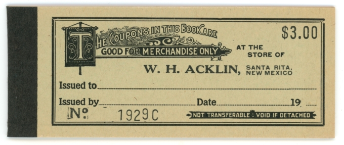 19XX W.H. Acklin, Santa Rita, New Mexico $3 Coupon Booklet (63556OZ)