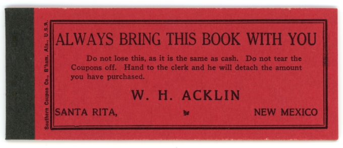 19XX W.H. Acklin, Santa Rita, New Mexico $5 Coupon Booklet (63557OZ)