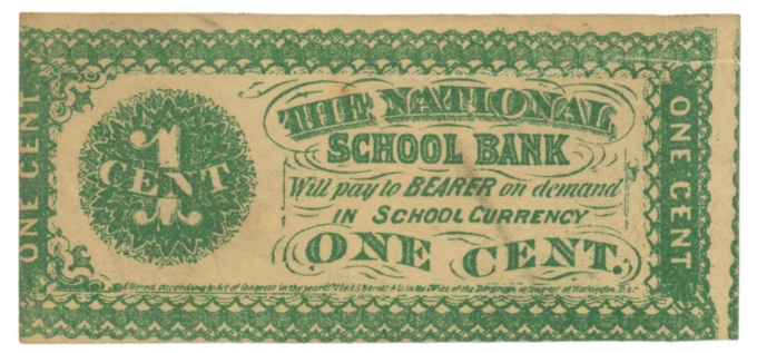 1800s National School Bank 1c Obsolete College Currency MAV710-.01b (64008)