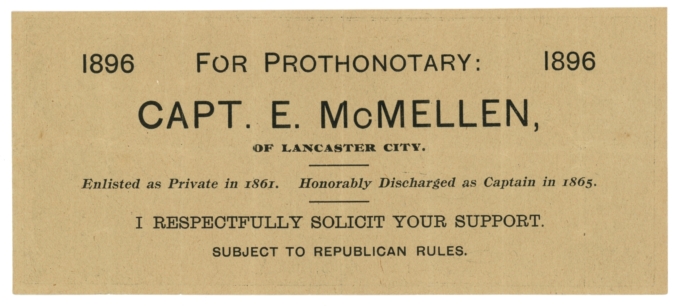 1896 For Prothonotary Capt. E. McMellen Lancaster City Pennsylvania CSA Ad Note (64033)