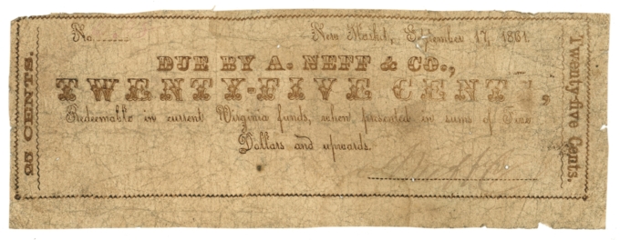 1861 A Neff & Co New Market Virginia VA 25c Obsolete Scrip Civil War Era (64754)