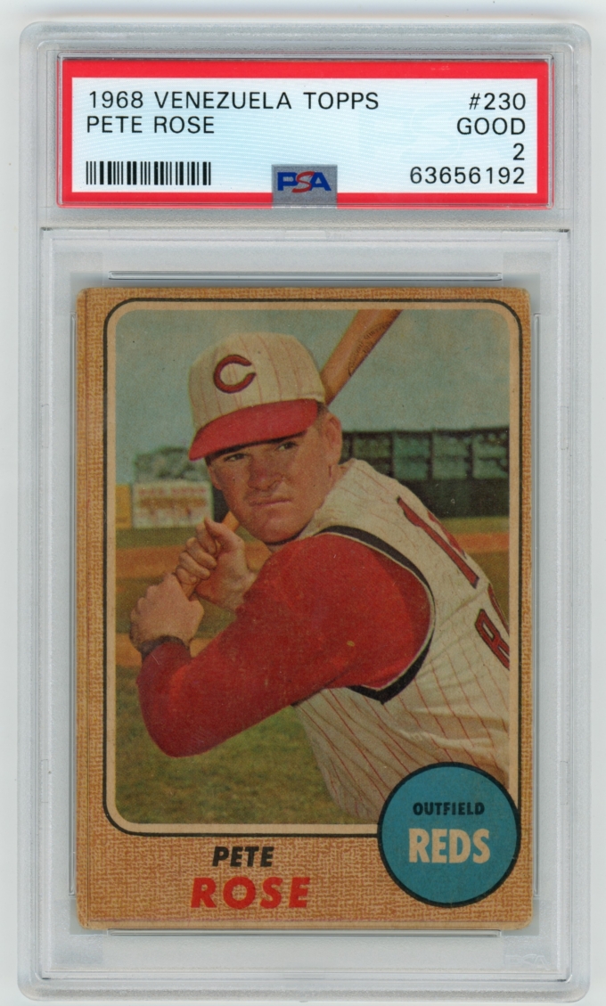 1968 Topps Venezuelan #230 Pete Rose Cincinnati Reds PSA 2 GD POP 5+7!