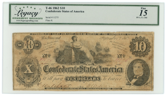 T-46 1862 Confederate States of America CSA $10 PF-1 CR-344 LCG F15 (65275)
