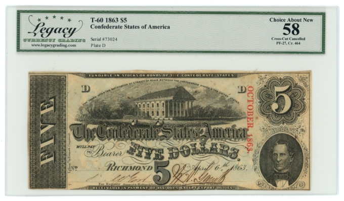 T-60 1863 Confederate States of America CSA $5 PF-27 CR-464 LCG AU58 (65309)