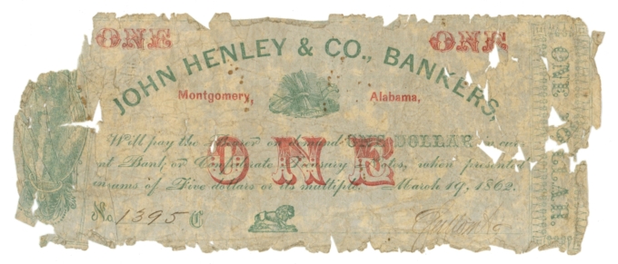 1862 John Henley & Co Montgomery Alabama AL $1 Obsolete Scrip R239-4 (65356)
