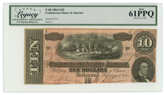 T-68 1864 Confederate States of America CSA $10 PF-39 CR-UNL LCG UNC 61PPQ 65425